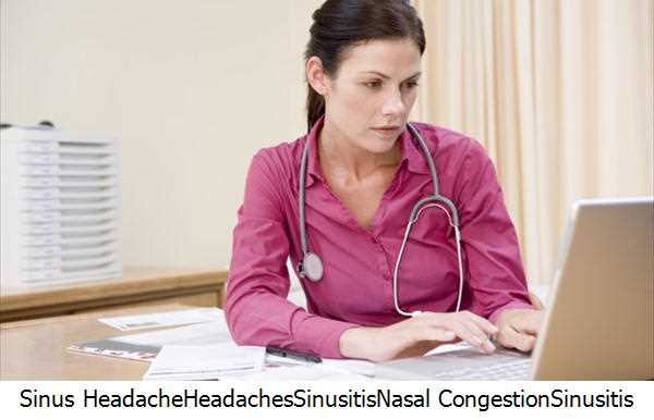 Sinus Headache,Headaches,Sinusitis,Nasal Congestion,Sinusitis Symptoms,Nasal Drip,Sinus Headaches,Sinus Surgery,Headache Sinus