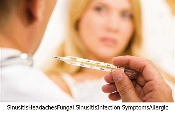 Sinusitis,Headaches,Fungal Sinusitis,Infection Symptoms,Allergic Fungal Sinusitis,Nasal Drip,Sinus Infection,Nasal Congestion